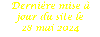 Dernière mise à jour du site le 28 mai 2024