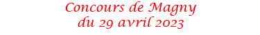 Concours de Magny du 29 avril 2023