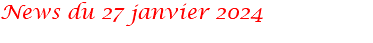 News du 27 janvier 2024